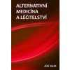 Alternativní medicína a léčitelství - Jiří Heřt Alternativní medicína a léčitelství - Jiří Heřt