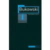 Charles Bukowski (David Stephen Caloonne)(Brožovaná) Charles Bukowski (David Stephen Caloonne)(Brožovaná)