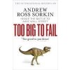 Too Big To Fail Too Big To Fail