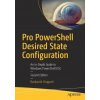 Pro PowerShell Desired State Configuration (Ravikanth Chaganti)(Brožovaná) Pro PowerShell Desired State Configuration (Ravikanth Chaganti)(Brožovaná)