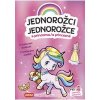Jednorožci a princezna Jednorožce a princezná V království sladkostí V Jednorožci a princezna Jednorožce a princezná V království sladkostí V