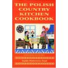 Polish Country Kitchen Cookbook (Expanded) (Sophie Hodorowicz Knab)(Brožovaná) Polish Country Kitchen Cookbook (Expanded) (Sophie Hodorowicz Knab)(Brožovaná)
