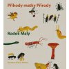 Příhody matky Přírody - Radek Malý Příhody matky Přírody - Radek Malý