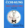 Čchi - kung pro zdraví a bojová umění - Yang Jwing-ming Čchi - kung pro zdraví a bojová umění - Yang Jwing-ming
