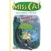 Miss Cat: The Gnome’s Nightmare Miss Cat: The Gnome’s Nightmare