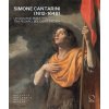 Simone Cantarini (1612-1648). Un giovane maestro tra Pesaro, Bologna e Roma. Catalogo della mostra (Urbino, 22 maggio-12 ottobre 2025) Simone Cantarini (1612-1648). Un giovane maestro tra Pesaro, Bologna e Roma. Catalogo della mostra (Urbino, 22 maggio-12 ottobre 2025)