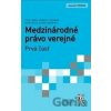 Medzinárodné právo verejné - Dagmar Lantajová, Juraj Jankuv, Kristián Blaškovič, Marek Šmíd Medzinárodné právo verejné - Dagmar Lantajová, Juraj Jankuv, Kristián Blaškovič, Marek Šmíd