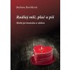 Radšej mlč, plač a píš I - Barbara Bartšiková Radšej mlč, plač a píš I - Barbara Bartšiková