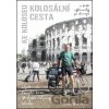 Kolosální cesta ke Koloseu Milan Martinec Kolosální cesta ke Koloseu Milan Martinec