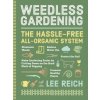 Weedless Gardening (Lee Reich)(Brožovaná) Weedless Gardening (Lee Reich)(Brožovaná)
