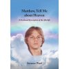 Matthew, Tell Me About Heaven (Suzanne Ward)(Brožovaná) Matthew, Tell Me About Heaven (Suzanne Ward)(Brožovaná)