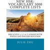 New HSK: Vocabulary 5000 Complete Lists: HSK Levels 1, 2, 3, 4, 5, 6 Hanzi with PinYin and English Notation (Julie Zhu)(Brožovaná)
