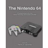 The Nintendo 64: A Comprehensive Look at the History, Technology and Success of the N64