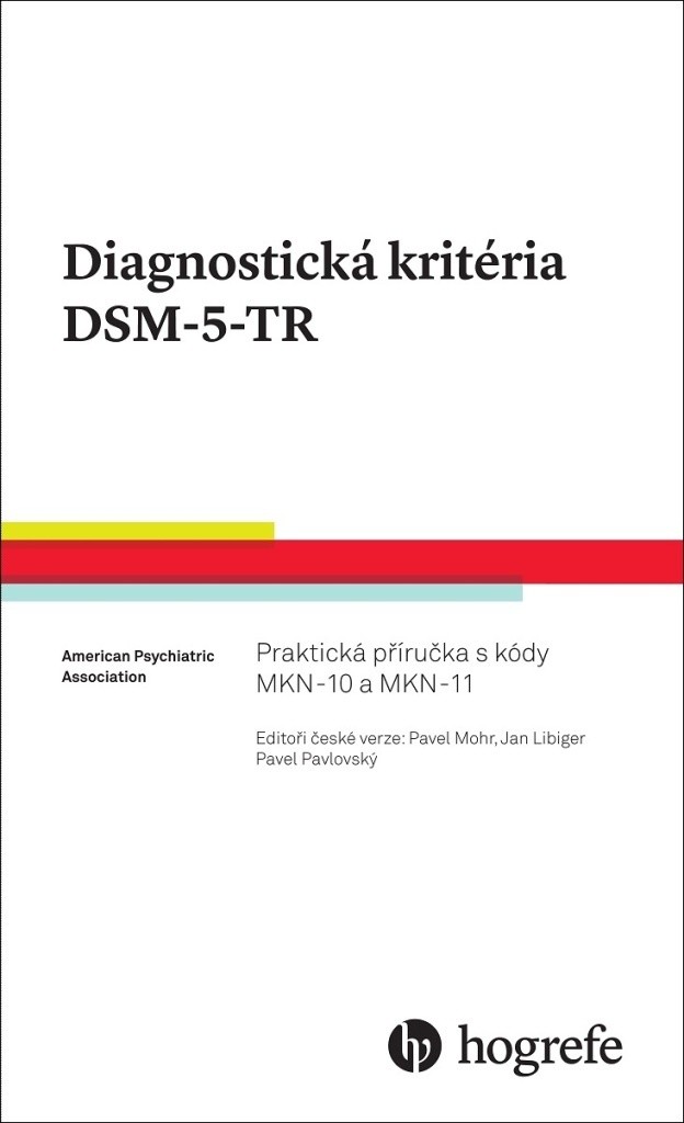 Diagnostická kritéria DSM-5-TR - Pavel Mohr editor, Jan Libiger editor, Pavel Pavlovský editor