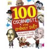 100 osobností, které změnily svět - Ben Gilliland, Philip Parker 100 osobností, které změnily svět - Ben Gilliland, Philip Parker