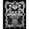 Tales of the Supernatural - Algernon Blackwood, Montague Rhodes James, Joseph Sheridan Le Fanu, Charles Dickens, Bram Stoker, Ambrose Bierce Tales of the Supernatural - Algernon Blackwood, Montague Rhodes James, Joseph Sheridan Le Fanu, Charles Dickens, Bram Stoker, Ambrose Bierce