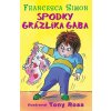Spodky Grázlika Gaba - Francesca Simon Spodky Grázlika Gaba - Francesca Simon