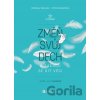 Změň svůj dech a začnou se dít věci - Petra Macháčková, Rostislav Václavek Změň svůj dech a začnou se dít věci - Petra Macháčková, Rostislav Václavek