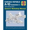 Fairchild Republic A-10 Thunderbolt II Fairchild Republic A-10 Thunderbolt II