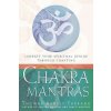 Chakra Mantras (Thomas Ashley Farrand)(Brožovaná) Chakra Mantras (Thomas Ashley Farrand)(Brožovaná)