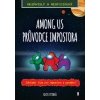Among us: Impostorův průvodce - Pettman Kevin Among us: Impostorův průvodce - Pettman Kevin