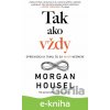 E-kniha Tak ako vždy - Morgan Housel E-kniha Tak ako vždy - Morgan Housel