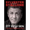 Sylvester Stallone: žít svůj sen Sylvester Stallone: žít svůj sen