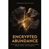 Encrypted Abundance Encrypted Abundance