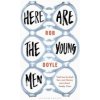 Here Are the Young Men Here Are the Young Men