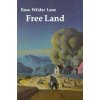 Free Land (Rose Wilder Lane)(Brožovaná) Free Land (Rose Wilder Lane)(Brožovaná)