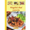 Magická chuť cestovín - Zdenka Horecká, Vladimír Horecký Magická chuť cestovín - Zdenka Horecká, Vladimír Horecký