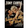Making of Some Like It Hot (Mark A. Vieira)() Making of Some Like It Hot (Mark A. Vieira)()