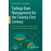 Tailings Dam Management for the Twenty-First Century (Franco Oboni)(Brožovaná) Tailings Dam Management for the Twenty-First Century (Franco Oboni)(Brožovaná)