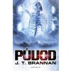 Původ - J. T. Brannan Původ - J. T. Brannan