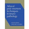 Atlas of Post-Mortem Techniques in Neuropathology (J. Hume AdamsMargaret F. Murray)() Atlas of Post-Mortem Techniques in Neuropathology (J. Hume AdamsMargaret F. Murray)()