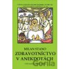 Zdravotníctvo v anekdotách - Milan Stano Zdravotníctvo v anekdotách - Milan Stano
