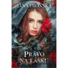 Právo na lásku - Jana Pronská Právo na lásku - Jana Pronská