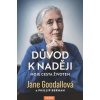 Důvod k naději - Moje cesta životem - Jane Goodallová Důvod k naději - Moje cesta životem - Jane Goodallová