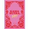Kamasutra, Baby! (Kim Hoss)(Brožovaná) Kamasutra, Baby! (Kim Hoss)(Brožovaná)