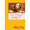 Hry - Paul Claudel Hry - Paul Claudel