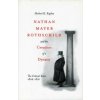Nathan Mayer Rothschild and the Creation of a Dynasty Nathan Mayer Rothschild and the Creation of a Dynasty