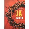 Ja, svedok - Krížová cesta Ja, svedok - Krížová cesta