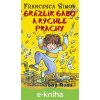 E-kniha Grázlik Gabo a rýchle prachy - Francesca Simon E-kniha Grázlik Gabo a rýchle prachy - Francesca Simon