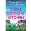 Eden's Comfort Kitchen (Tiilly Tennant)(Brožovaná) Eden's Comfort Kitchen (Tiilly Tennant)(Brožovaná)