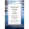 Wisdom Wide and Deep (Shaila Catherine)(Brožovaná) Wisdom Wide and Deep (Shaila Catherine)(Brožovaná)