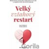 Velký vztahový restart - Fabiánová Jana, Ježková Renata Velký vztahový restart - Fabiánová Jana, Ježková Renata