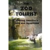 The Zoo Tourist: Visiting America's Zoos and Aquariums (Lenny Flank)(Brožovaná) The Zoo Tourist: Visiting America's Zoos and Aquariums (Lenny Flank)(Brožovaná)