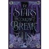 The Stars Couldn't Break Us (Valerie Rivers)(Brožovaná) The Stars Couldn't Break Us (Valerie Rivers)(Brožovaná)