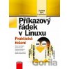 Příkazový řádek v Linuxu - Pavel Kameník Příkazový řádek v Linuxu - Pavel Kameník