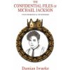 Confidential Files of Michael Jackson (Damian Iwueke)(Pevná) Confidential Files of Michael Jackson (Damian Iwueke)(Pevná)